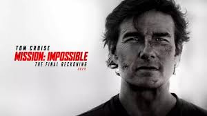 Mission : Impossible-The Final Reckoning